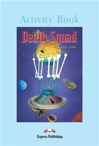 Graded Readers Poziom 4 Death Squad. Activity Book