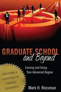 Graduate School and Beyond - Mark H. Rossman