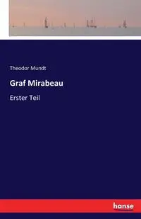 Graf Mirabeau - Mundt Theodor