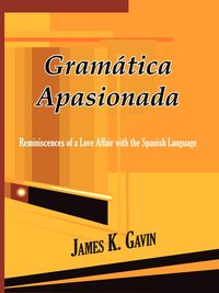 Gramatica Apasionada - K. Gavin James