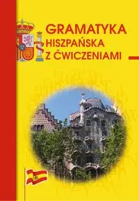 Gramatyka hiszpańska z ćwiczeniami - Adam Węgrzyn