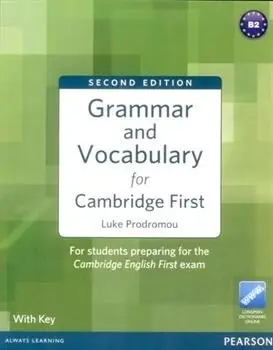 Grammar & Vocabulary for Cambridge First 2ed + key - Luke Prodromou