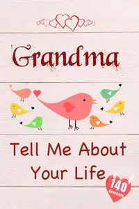 Grandma, Tell Me About Your Life - Collection Tell Me