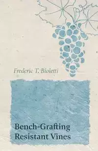 Grape Vinegar - Frederic T. Bioletti