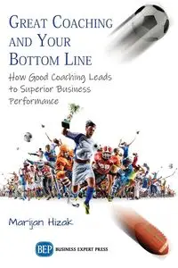 Great Coaching and Your Bottom Line - Hizak Marijan