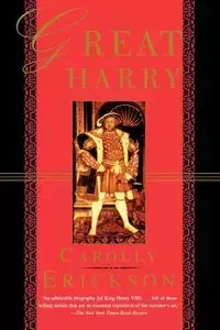 Great Harry - Carolly Erickson