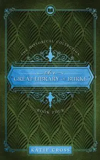 Great Library of Burke - Katie Cross