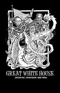 Great White House - Paul Christoph