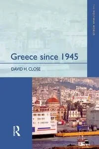 Greece since 1945 - David H. Close