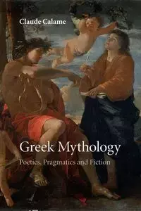 Greek Mythology - Claude Calame
