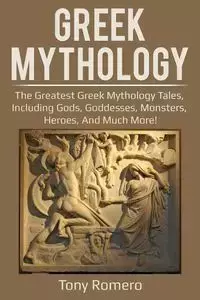 Greek Mythology - Tony Romero