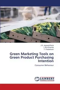 Green Marketing Tools on Green Product Purchasing Intention - Jayawardhana J.S.