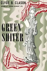 Green Shiver - Clyde B. Clason