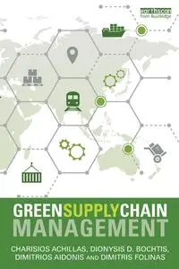 Green Supply Chain Management - Achillas Charisios