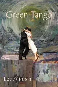 Green Tango - Amusin Lev