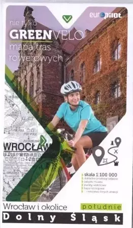 Green Velo. Wrocław i okolice cz. południowa - Opracowanie zbiorowe