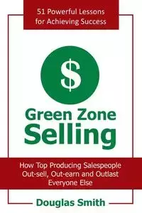 Green Zone Selling - Douglas Smith