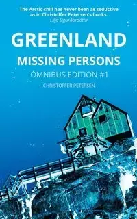 Greenland Missing Persons - Petersen Christoffer