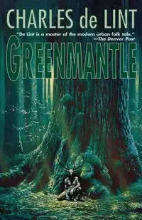 Greenmantle - Charles de Lint