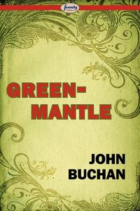 Greenmantle - John Buchan