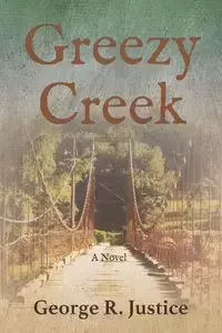 Greezy Creek - George Justice  R.