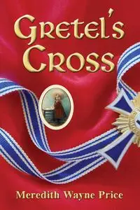 Gretel's Cross - Meredith Wayne Price