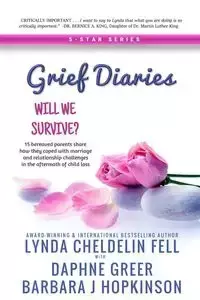 Grief Diaries - Lynda Cheldelin Fell