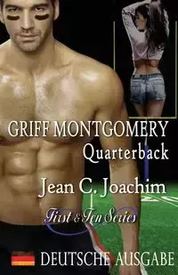 Griff Montgomery, Quarterback (Deutsche Ausgabe) - Joachim Jean C.