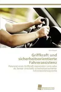 Griffkraft Und Sicherheitsorientierte Fahrerassistenz - Felix Breyer