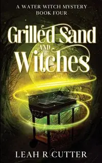 Grilled Sand and Witches - Leah Cutter R