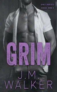 Grim (King's Harlots, #3) - Walker