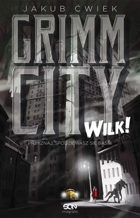 Grimm City. Wilk! w.2 - Jakub Ćwiek