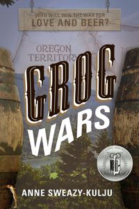 Grog Wars - Anne Sweazy-Kulju