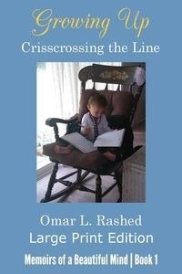 Growing Up Crisscrossing the Line - Rashed Omar L.