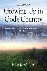 Growing Up in God's Country - McMeen El