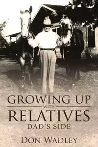 Growing Up with Relatives - Don Wadley