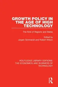 Growth Policy in the Age of High Technology - Schmandt Jurgen