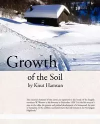 Growth of the Soil - Hamsun Knut