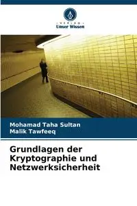 Grundlagen der Kryptographie und Netzwerksicherheit - Taha Sultan Mohamad