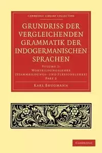 Grundriss der vergleichenden Grammatik der indogermanischen             Sprachen - Karl Brugmann