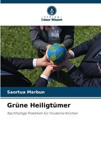 Grüne Heiligtümer - Marbun Saortua