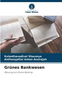 Grünes Bankwesen - Shaumya Kulanthavadivel