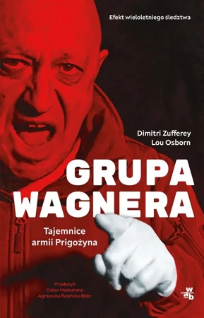 Grupa Wagnera. Tajemnice armii Prigożyna - Dimitri Zufferey, Lou Osborn