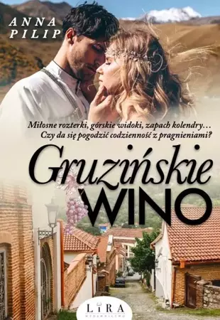 Gruzińskie wino - Anna Pilip