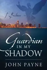 Guardian In My Shadow - John Payne