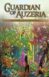 Guardian of Auzeria - Jennifer Swenson Trias