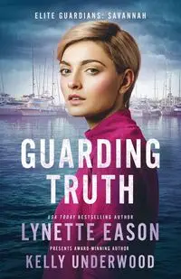 Guarding Truth - Lynette Eason