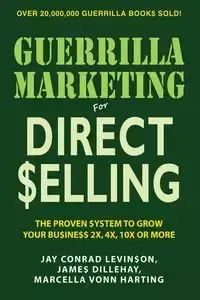 Guerilla Marketing for Direct Selling - Jay Conrad Levinson