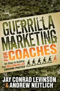 Guerrilla Marketing for Coaches - Jay Conrad Levinson