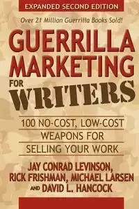 Guerrilla Marketing for Writers - Jay Conrad Levinson